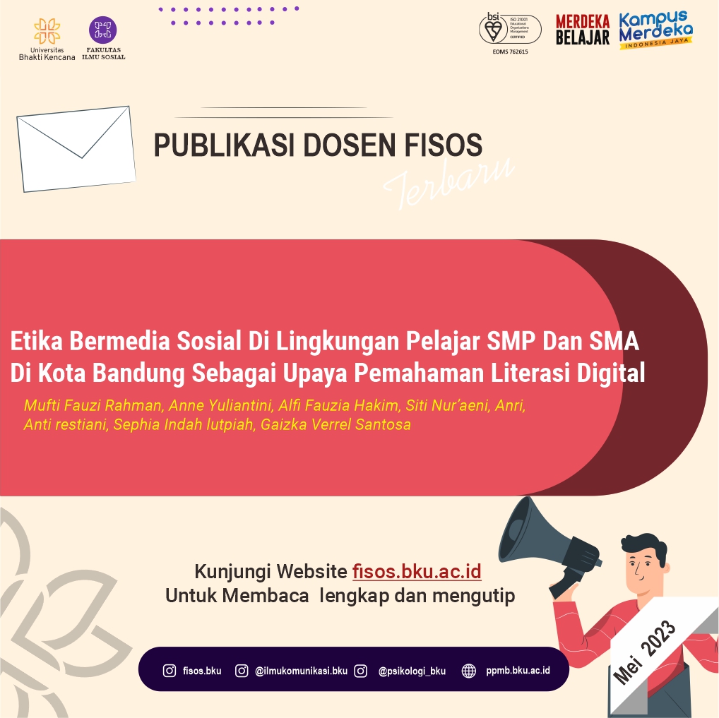 Publikasi Mei 2023 : Etika Bermedia Sosial Di LingkunganPelajarSMP Dan SMA Di Kota Bandung Sebagai Upaya Pemahaman Literasi Digital